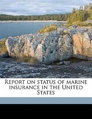 Front cover_Report On Status Of Marine Insurance In The United States