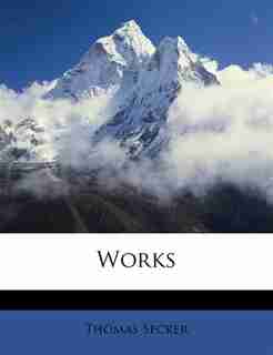 Works by Thomas Secker