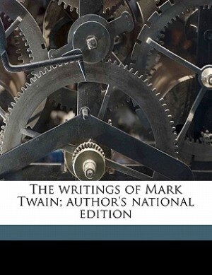 Couverture_The Writings Of Mark Twain; Author's National Edition