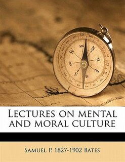 Couverture_Lectures On Mental And Moral Culture