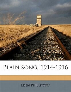 Front cover_Plain Song, 1914-1916