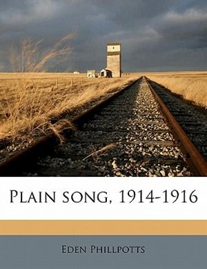 Front cover_Plain Song, 1914-1916