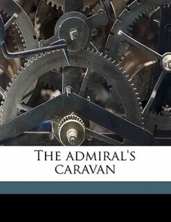 Front cover_The Admiral's Caravan