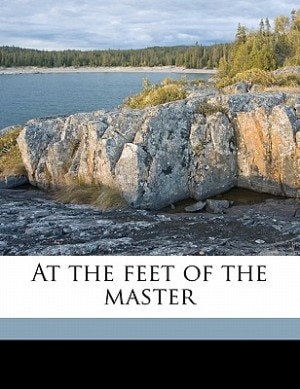 At The Feet Of The Master