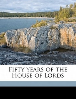 Fifty Years Of The House Of Lords