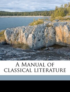 Front cover_A Manual Of Classical Literature