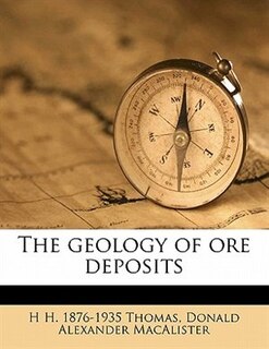 The Geology Of Ore Deposits