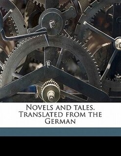 Front cover_Novels And Tales. Translated From The German