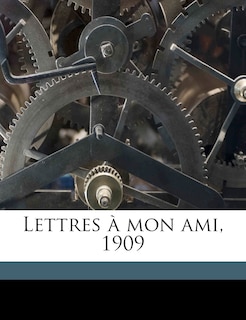 Front cover_Lettres à mon ami, 1909