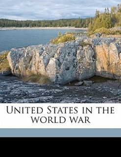 United States In The World War