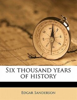 Front cover_Six Thousand Years Of History