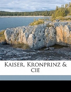 Front cover_Kaiser, Kronprinz & Cie
