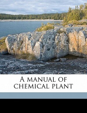 Front cover_A Manual Of Chemical Plant