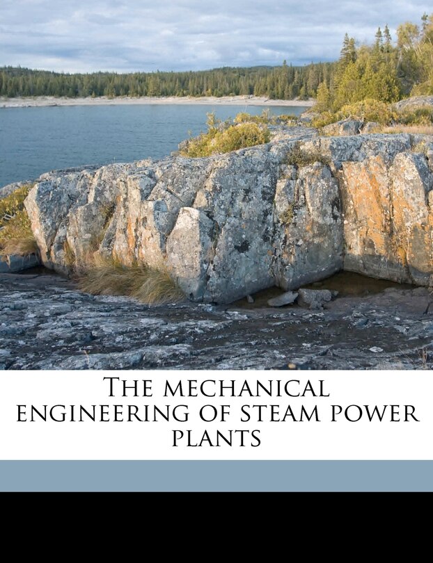 Couverture_The Mechanical Engineering Of Steam Power Plants