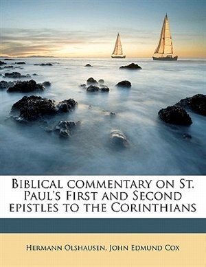 Front cover_Biblical Commentary On St. Paul's First And Second Epistles To The Corinthians