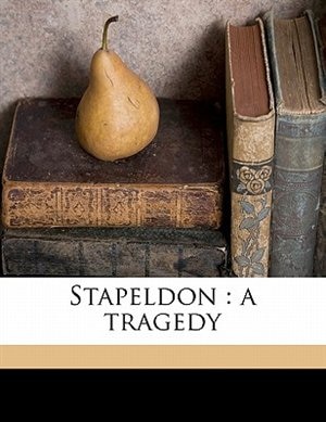 Stapeldon: A Tragedy