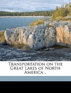 Front cover_Transportation On The Great Lakes Of North America ..