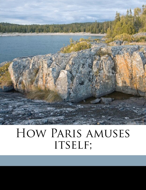 Front cover_How Paris Amuses Itself;