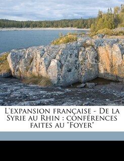 Front cover_L'Expansion Française - de la Syrie Au Rhin