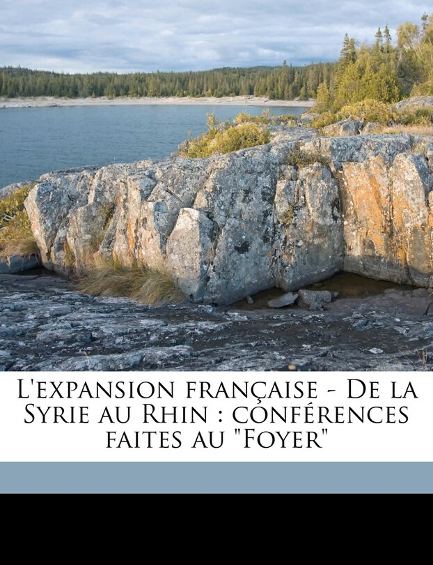 Front cover_L'Expansion Française - de la Syrie Au Rhin
