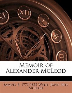 Memoir Of Alexander Mcleod