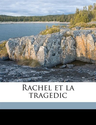 Rachel Et La Tragedic