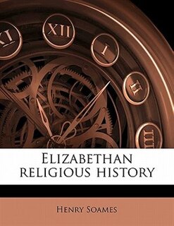 Elizabethan Religious History