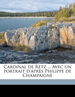 Front cover_Cardinal De Retz ... Avec Un Portrait D'après Philippe De Champaigne