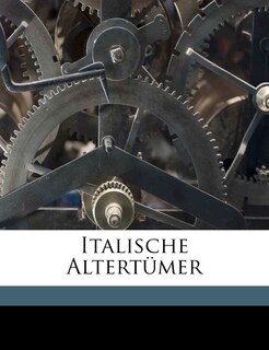 Italische Altertumer