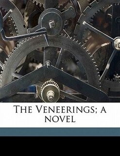 Front cover_The Veneerings; A Novel