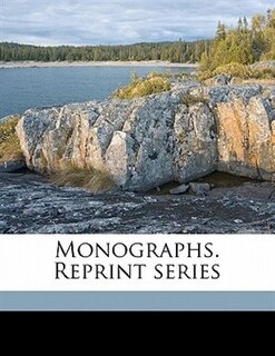 Monographs. Reprint Series