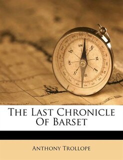 The Last Chronicle Of Barset