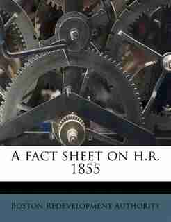 A Fact Sheet On H.r. 1855 de Boston Redevelopment Authority
