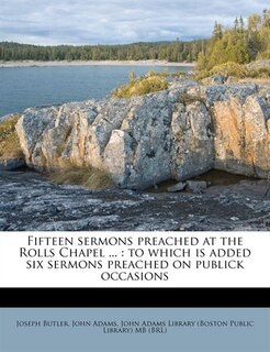 Front cover_Fifteen Sermons Preached At The Rolls Chapel ...