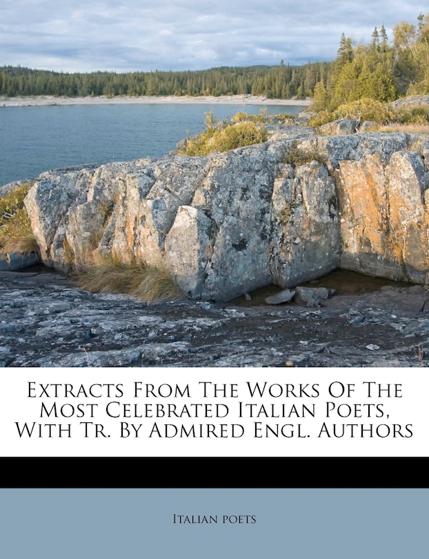 Front cover_Extracts From The Works Of The Most Celebrated Italian Poets, With Tr. By Admired Engl. Authors