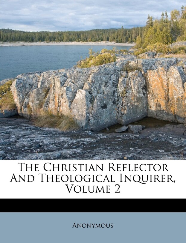 Couverture_The Christian Reflector And Theological Inquirer; Volume 2