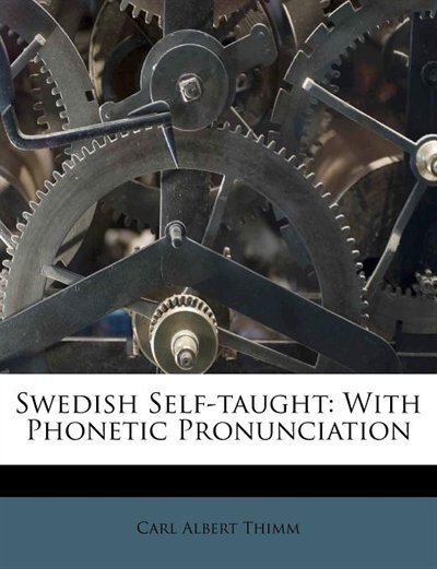 Swedish Self-taught: With Phonetic Pronunciation