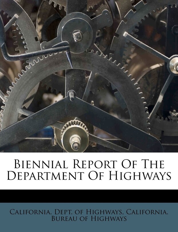 Front cover_Biennial Report Of The Department Of Highways