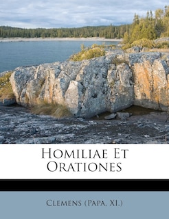 Couverture_Homiliae Et Orationes