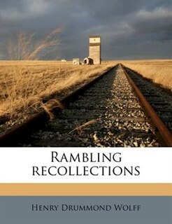 Rambling Recollections