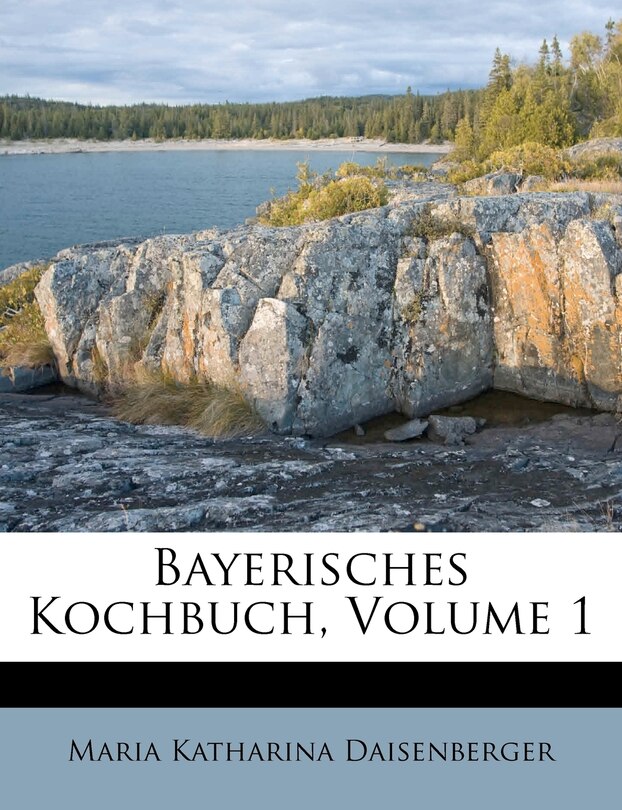 Front cover_Bayerisches Kochbuch, Volume 1
