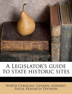 Front cover_A Legislator's Guide To State Historic Sites