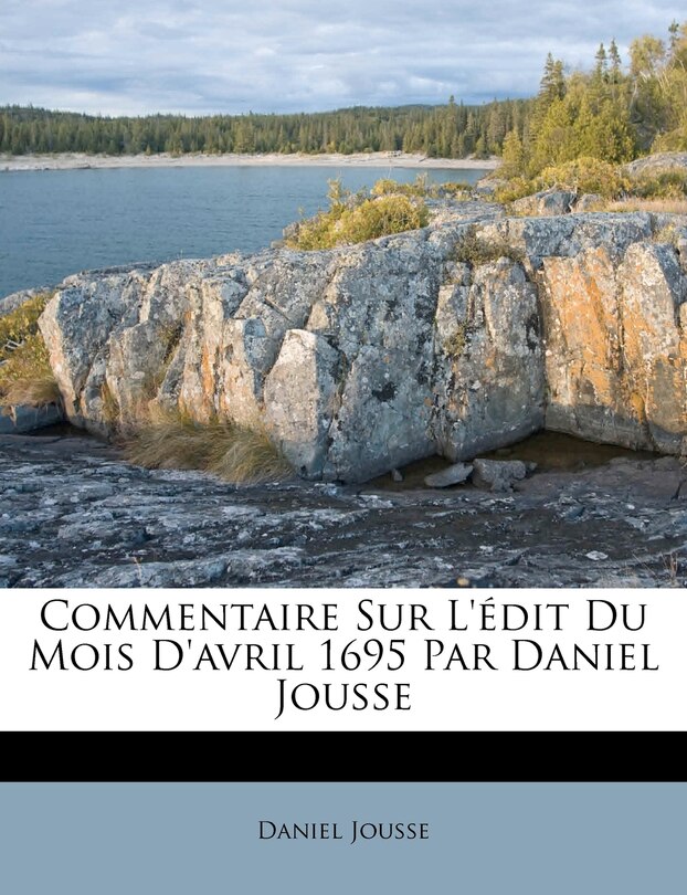 Front cover_Commentaire Sur L'édit Du Mois D'avril 1695 Par Daniel Jousse