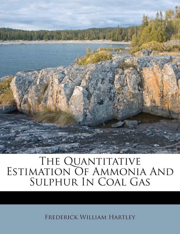 Couverture_The Quantitative Estimation Of Ammonia And Sulphur In Coal Gas