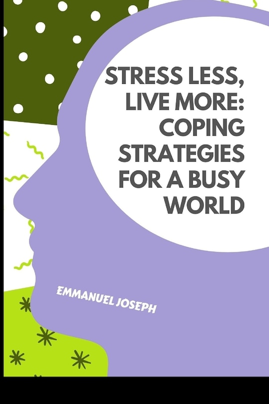 Front cover_Stress Less, Live More