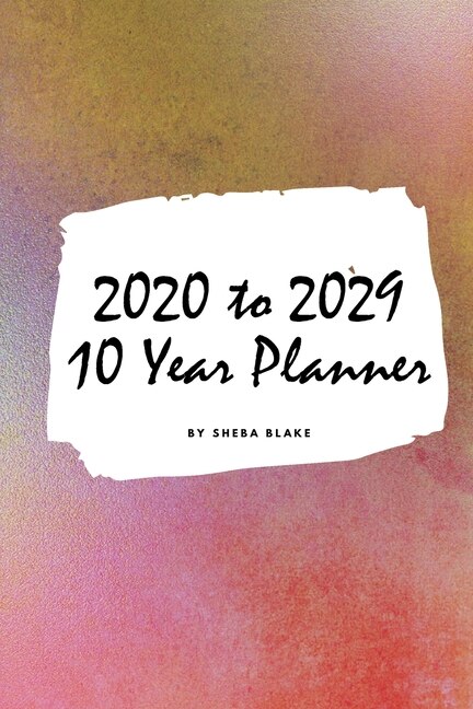 2020-2029 Ten Year Monthly Planner (small Softcover Calendar Planner)