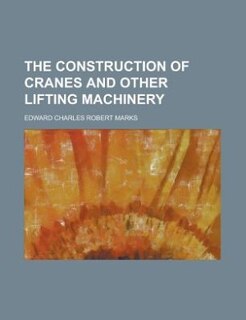 The construction of cranes and other lifting machinery