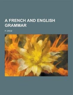 Front cover_A French and English Grammar