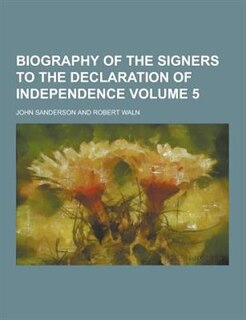 Couverture_Biography of the Signers to the Declaration of Independence Volume 5