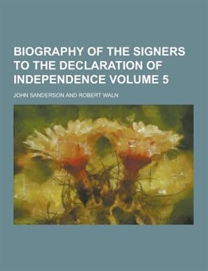 Couverture_Biography of the Signers to the Declaration of Independence Volume 5